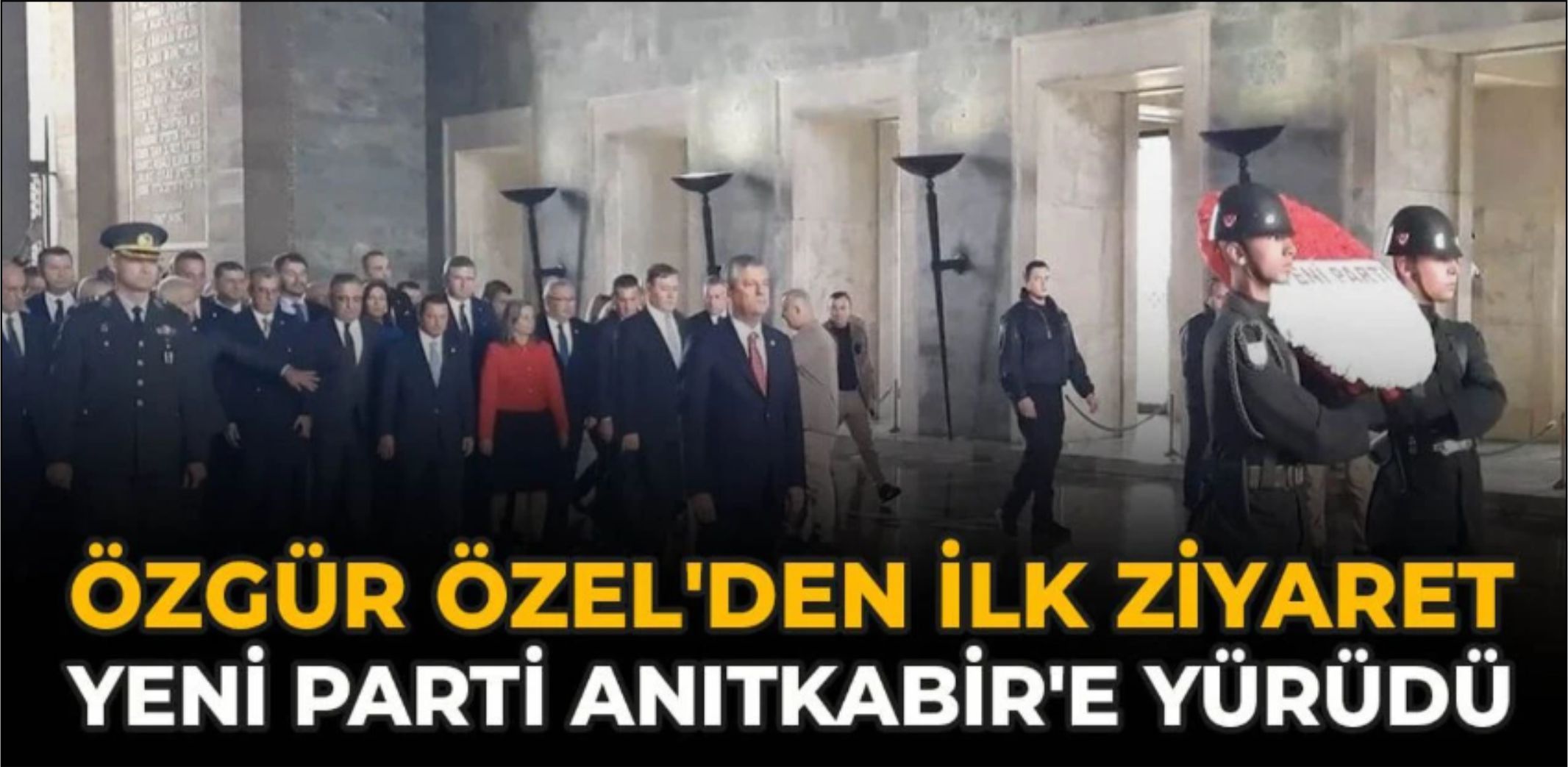 Özel ve YENİ Parti Kurucular Kurulu Anitkabir’i ziyaret etti
