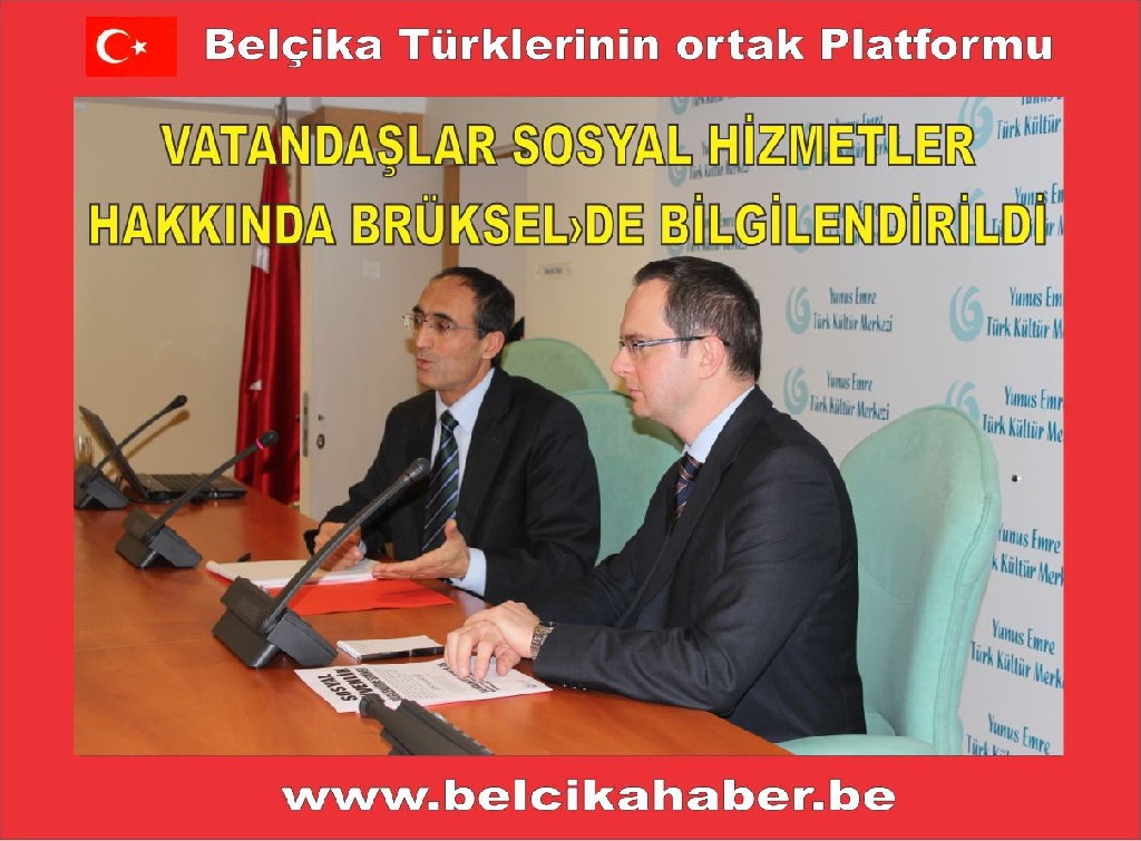 BRÜKSEL'DE VATANDAŞLAR EMEKLİLİK VE SOSYAL HAKLAR KONUSUNDA BİLGİLENDİRİLDİ 