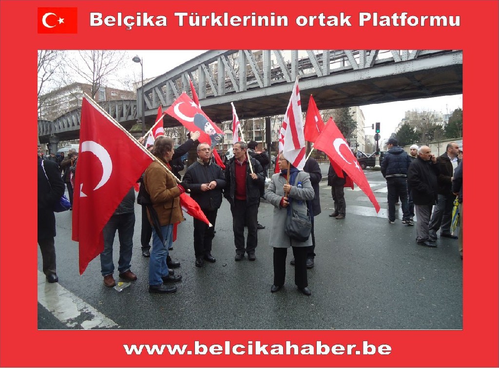 BELÇİKALI TÜRKLERDE PARİSTEKİ PROTESTODAYDI