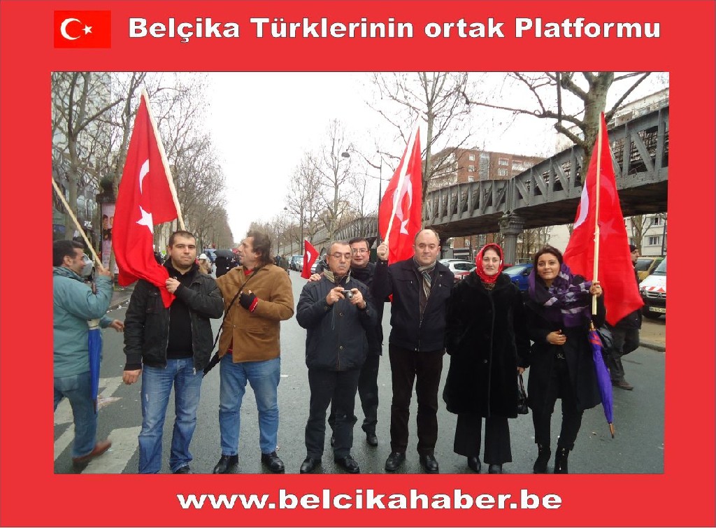 BELÇİKALI TÜRKLERDE PARİSTEKİ PROTESTODAYDI