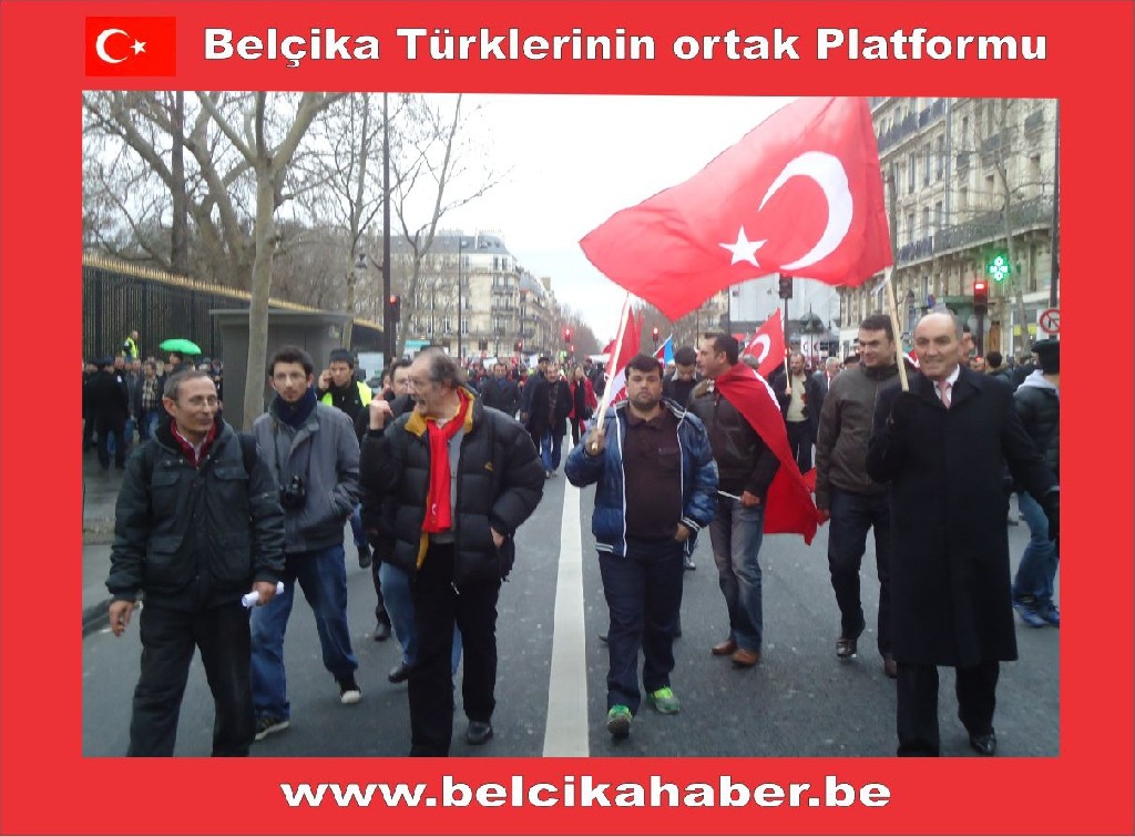 BELÇİKALI TÜRKLERDE PARİSTEKİ PROTESTODAYDI