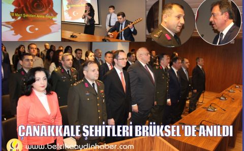 ÇANAKKALE ŞEHİTLERİ BRÜKSEL BÜYÜKELÇİLİĞİNDE ANILDI