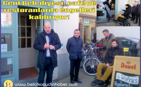 Gent Belediyesi, cafÃ© ve restoranlarda engelleri kaldırıyor