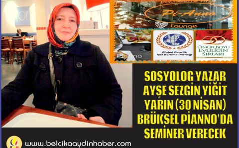 SOSYOLOG YAZAR AYŞE SEZGİN YİGİT'DEN BRÜKSEL PİANNO'DA SEMİNER