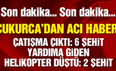 Çukurcaâ€™da sekiz asker şehit