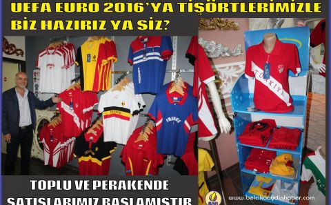 UEFA EURO 2016 İÇİN HAZIRLANAN ÜLKE TİŞÖRTLERİ HAZIR TALEP SİZDEN HİZMET BİZDEN