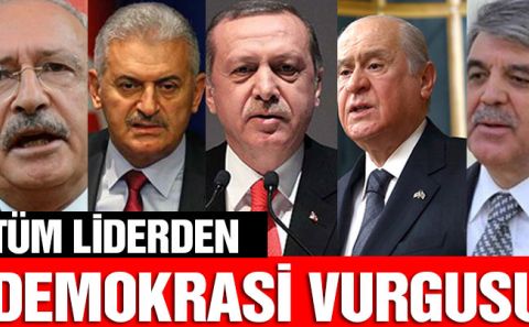Siyasiler Darbeye karşı birlik sergilediler.