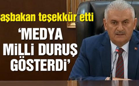 Başbakanâ€™dan medyaya teşekkür