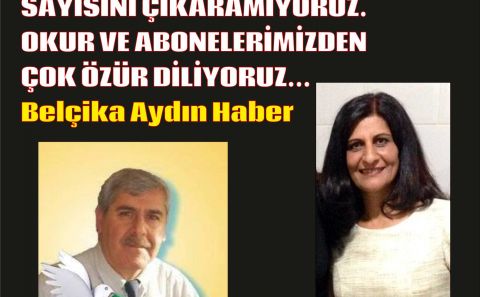 EKİM SAYIMIZI ÇIKARAMIYORUZ OKUR VE ABONELERİMİZDEN ÖZÜR DİLERİZ