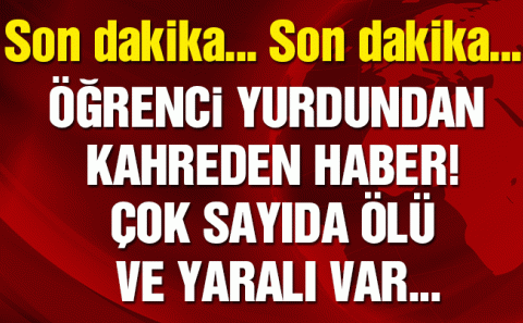 Adanaâ€™da kız öğrenci yurdunda yangın: 11â€™i öğrenci 12 kişi öldü