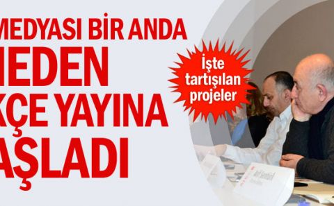 Avrupa medyası bir anda neden Türkçe yayına başladı