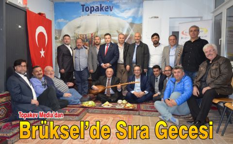 TOPAKEV MEDİA BRÜKSEL'DE 'SIRA GECESİ' DÜZENLEDİ