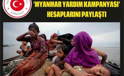 T.C. BRÜKSEL BÜYÜKELÇİLİĞİ 'MYANMAR YARDIM KAMPANYASI' HESAPLARINI PAYLAŞTI