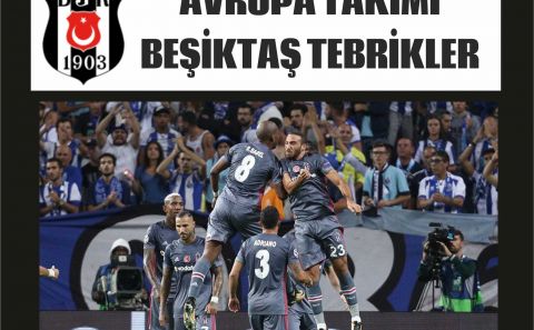 Avrupa basınından Beşiktaşâ€™a övgü!