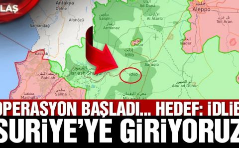 TSK, Suriyeâ€™ye giriyor… Hedef: İdlib