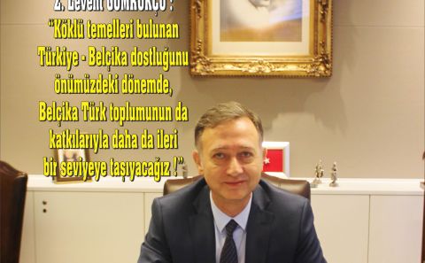 ~~BRÜKSEL BÜYÜKELÇİSİ  LEVENT GÜMRÜKÇÜ : Â«YENİ YILIN, AVRUPA VE BELÇİKA İLİŞKİLERİNDE SIKI BİR İŞBİRLİĞİ'NİN  DÖNÜM NOKTASI OLMASINI TEMENNİ EDİYORUMÂ»