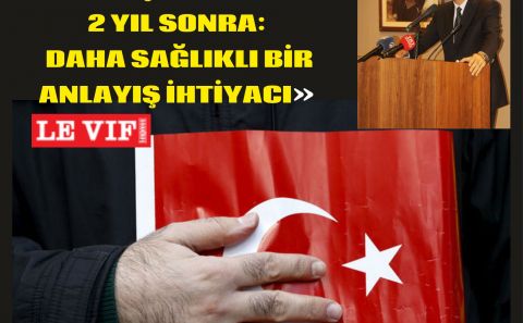 BÜYÜKELÇİ GÜMRÜKÇÜ: 15 TEMMUZ DARBE GİRİŞİMİNDEN 2 YIL SONRA: DAHA SAĞLIKLI BİR ANLAYIŞ İHTİYACI