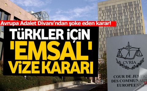 Türkler için 'emsal' vize kararı