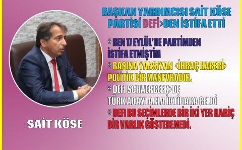BAŞKAN YARDIMCISI SAİT KÖSE PARTİSİ DEFİâ€ºDEN İSTİFA ETTİ
