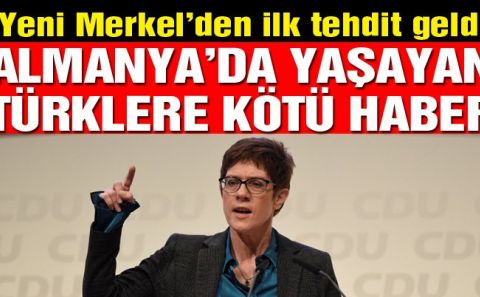 Merkelâ€™in veliahtından Almanyaâ€™da yaşayan Türkleri korkutan açıklama 