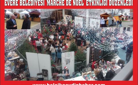 EVERE BELEDİYESİ â€˜MARCHE DE NOELâ€™ ETKİNLİĞİ DÜZENLEDİ