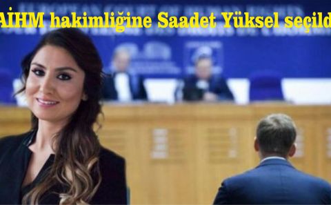 AİHM hakimliğine Saadet Yüksel seçildi