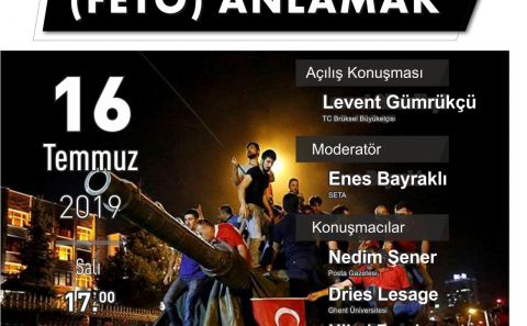 FETÖ Terör Örgütü Paneline Davet- 16 Temmuz, Salı- Saat 17.00-19.00