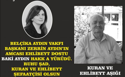 BELÇİKA AYDIN VAKFI BAŞKAN ZERRİN AYDINâ€™IN ACI GÜNÜ