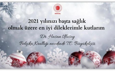 T.C. BRÜKSEL BÜYÜKELÇİSİNDEN BASIN MENSUPLARINA YILBAŞI TEBRİĞİ