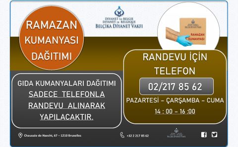 ~BELÇİKA DİYANET VAKFI RAMAZAN AYI BOYUNCA İHTİYAÇ SAHİPLERİNE GIDA KUMANYASI DAĞITACAK