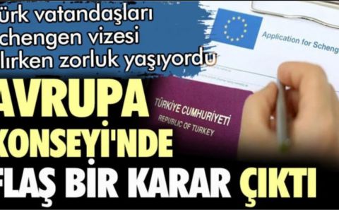 Türk vatandaşları Schengen vizesi alırken zorluk yaşıyordu. Avrupa Konseyi'nde flaş bir karar çıktı