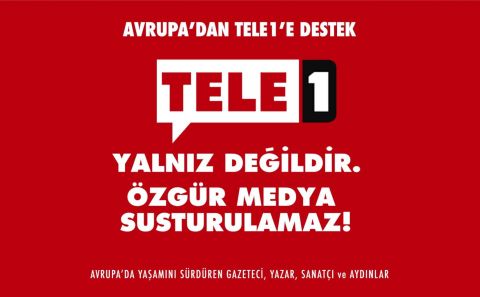 ~YURT DIŞINDA YAŞAMINI SÜRDÜREN GAZETECİ, YAZAR, ÇİZER, SANATÇI VE AYDINLARDAN KAMUOYUNA DUYURU TELE1 YALNIZ DEĞİLDİR! MEDYAYA BASKILARA DERHAL SON VERİLMELİDİR!